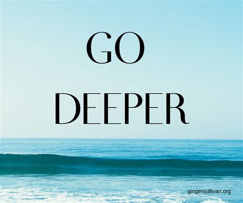 Deeper