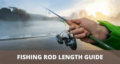 Fishing Rod Length Guide | Sport Fishing Buddy