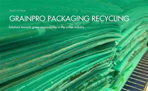 GrainPro packaging recycling - Green responsible solution in the coffee industry