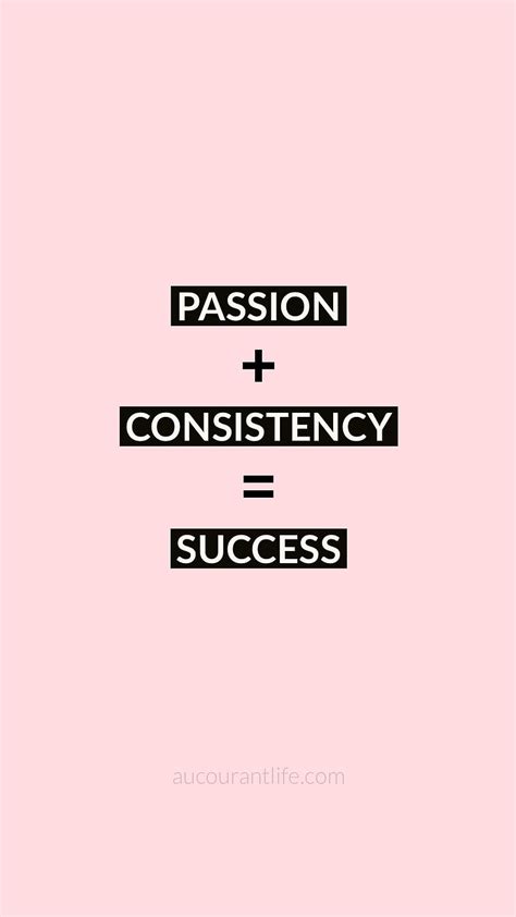 Passion and Success Quote, consistency HD phone wallpaper | Pxfuel