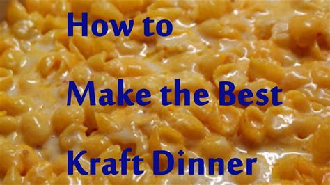 How to make the Ultimate Kraft dinner - YouTube