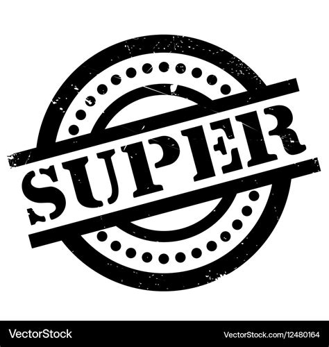 Super rubber stamp Royalty Free Vector Image - VectorStock