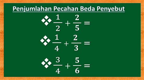 PENJUMLAHAN PECAHAN BEDA PENYEBUT - YouTube