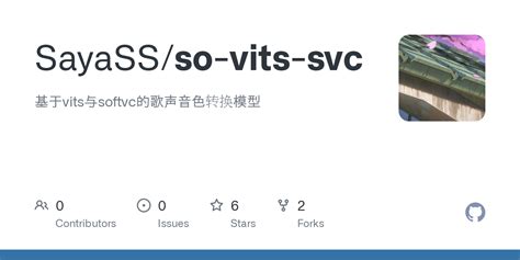 GitHub - SayaSS/so-vits-svc: 基于vits与softvc的歌声音色转换模型