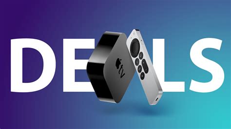 Deals: 2021 Apple TV 4K Hits New Record Low Price at $99.99 - MacRumors