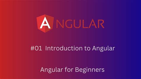 1- Introduction to Angular | Angular tutorial for beginners - YouTube