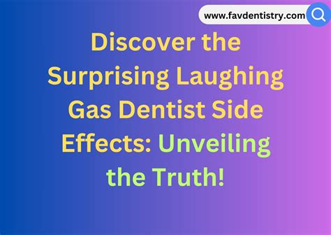 Discover the Surprising Laughing Gas Dentist Side Effects: Unveiling the Truth! - favourite ...