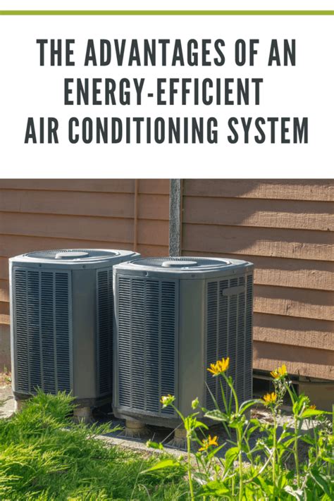 The Advantages of an Energy-Efficient Air Conditioning System