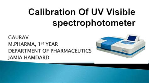 Calibration of uv visible spectrophotometer | PPT