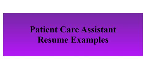 Patient Care Assistant Resume Examples - BuildFreeResume.com