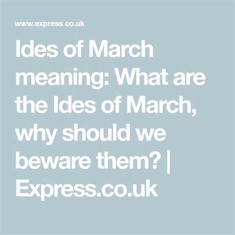 Ides of March meaning: What are the Ides of March, why should we beware ...