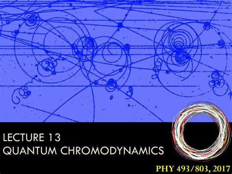 (PDF) LECTURE 13 QUANTUM CHROMODYNAMICS - DOKUMEN.TIPS