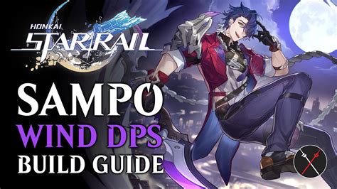 Honkai: Star Rail Sampo Build Guide - Fextralife