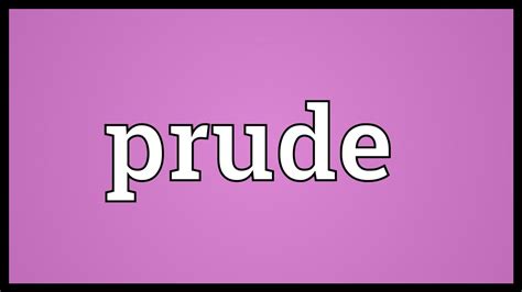 Prude Meaning - YouTube