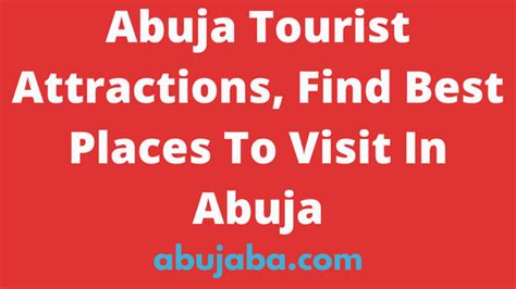 Abuja Tourist Attractions, Find Best Places To Visit In Abuja - 2024