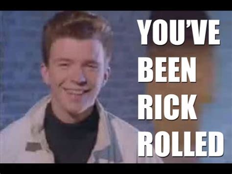 rick rolled - YouTube