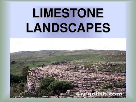 PPT - LIMESTONE LANDSCAPES PowerPoint Presentation, free download - ID:421353