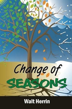 Change of Seasons: Herrin, Walt: 9780981835150: Amazon.com: Books