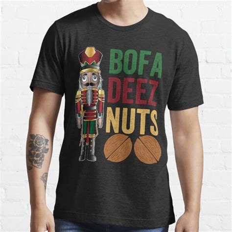 "BOFA DEEZ NUTS Nutcracker Deezs Nut Funny Christmas Ugly Pajama Rude Humor Meme" T-shirt for ...