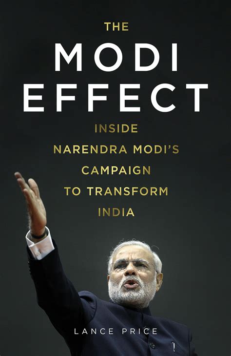 The Modi Effect: Inside Narendra Modi's campaign to transform India by Lance Price - Books ...