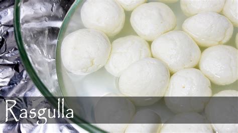 Bengali Rasgulla Recipe - Indian Vegetarian Cuisine - YouTube