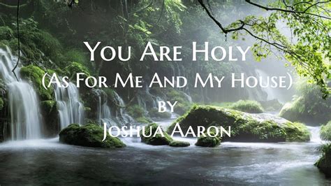 You Are Holy lyric video by Joshua Aaron - YouTube