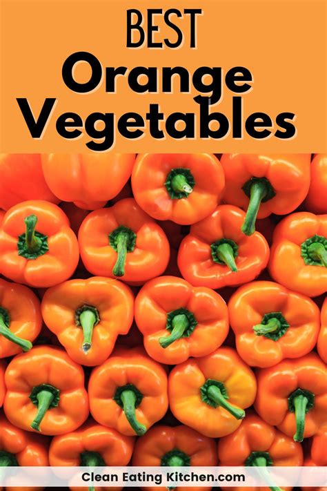 25+ Orange Vegetables List (From A Nutritionist) - Clean Eating Kitchen