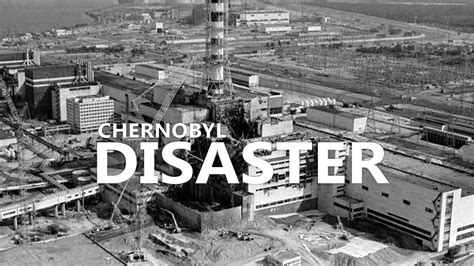 Chernobyl Disaster: Worst Nuclear Accident Ever - The Tech Outlook