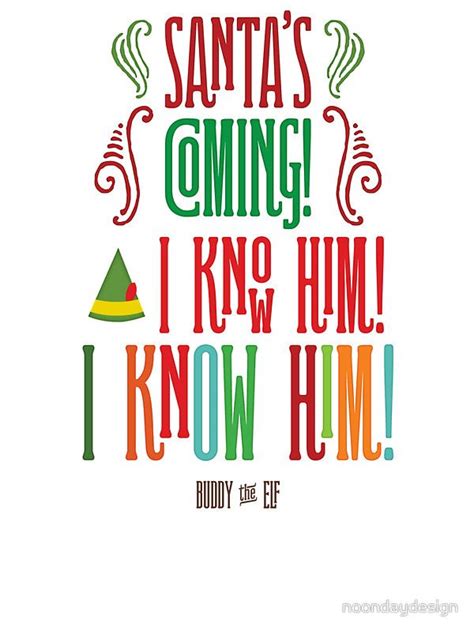 Buddy the Elf! Santa's Coming! I know him! Sticker by noondaydesign | Buddy the elf, Buddy the ...