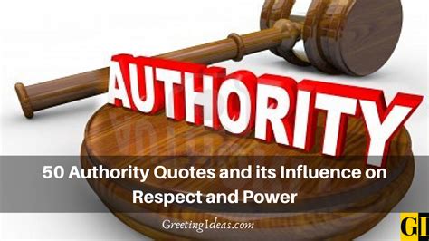 50 Authority Quotes and its Influence on Respect and Power