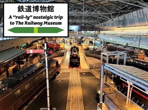 A “rail-ly” nostalgic trip to The Railway Museum | JR Times