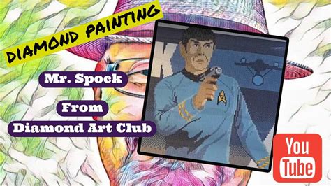 Diamond Painting - Unboxing Mr. Spock From Diamond Art Club! - YouTube