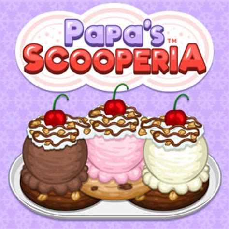 PAPA'S SCOOPERIA - Graj w Papa's Scooperia za darmo na Poki