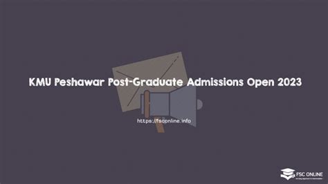 KMU Peshawar Post-Graduate Admissions Open 2023