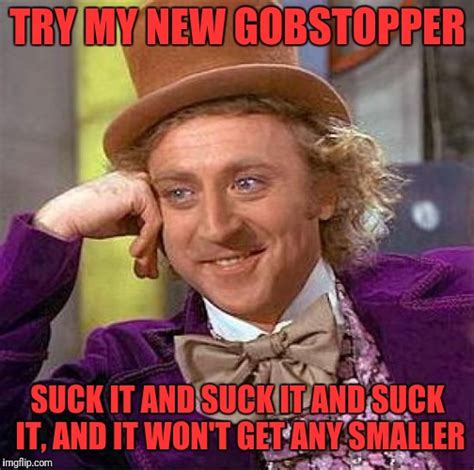 gobstopper Memes & GIFs - Imgflip