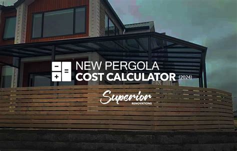 New Pergola Cost Calculator NZ 2024 by Superior Renovations