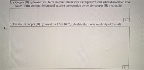 Solved 2. a. Copper (II) hydroxide will form an equilibrium | Chegg.com