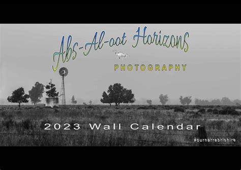 2023 Wall Calendar – Abs-Al-Oot Horizons Photography