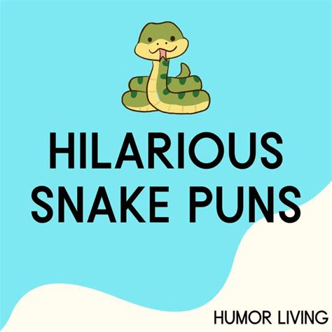 100+ Snake Puns You'll Find Hilariousssss - Humor Living