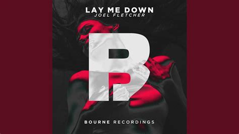 Lay Me Down - YouTube