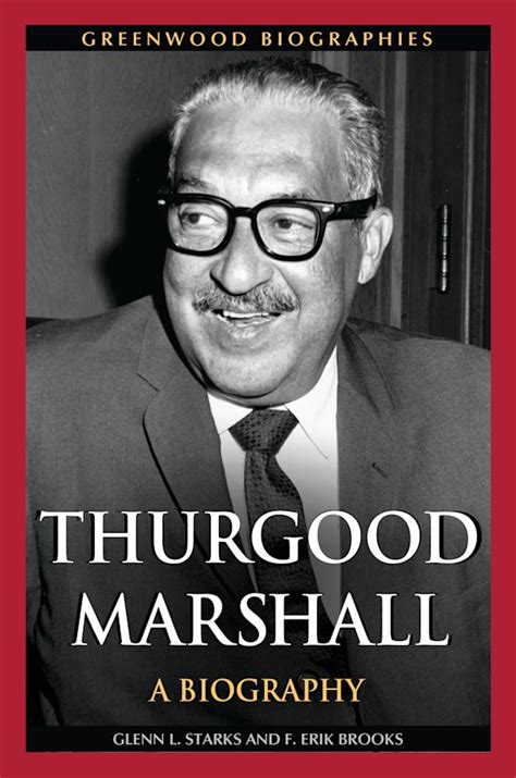 Thurgood Marshall: A Biography: Greenwood Biographies Glenn L. Starks ...