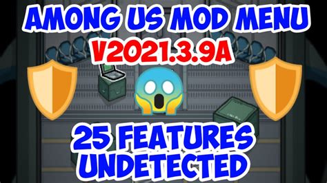 Among Us Mod Menu v2021.3.9a🔥 Updated Undetected With 25 Features 🤩🤩 ...