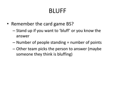 PPT - BLUFF PowerPoint Presentation, free download - ID:2821524