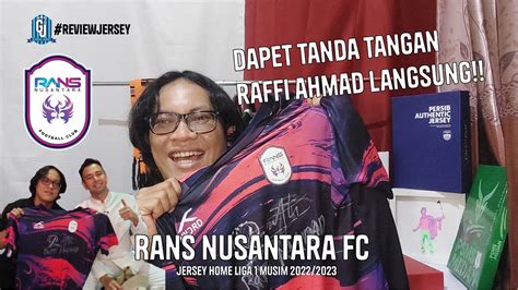 DAPET TANDA TANGAN RAFFI AHMAD LANGSUNG | REVIEW JERSEY HOME RANS ...