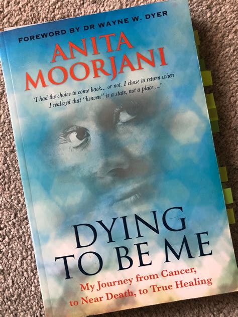 “Dying to be me” by Anita Moorjani #book #psychedelics | Nomad of the Universe