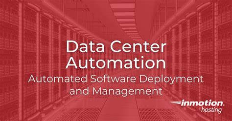 Data Center Automation: Software Deployment and Management