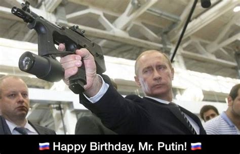 Happy Birthday, Mr. Putin! = - 🇷🇺 Happy Birthday, Mr. Putin! 🇷🇺 - )