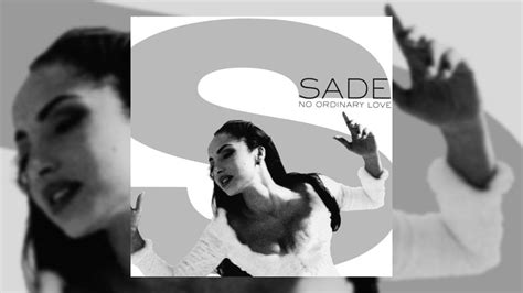 SONGS-WE-LOVE: Sade’s “No Ordinary Love” (1992)