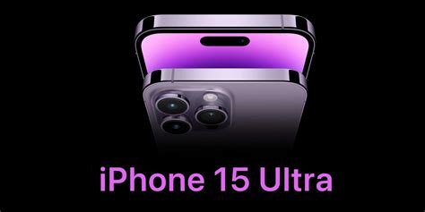 'iPhone 15 Ultra' not happening this year as Apple sticks with 'Pro Max ...