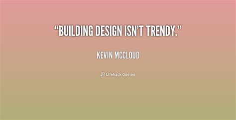 Kevin McCloud Quotes. QuotesGram